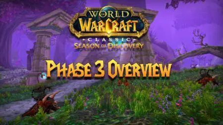 WoW-SoD-Phase-3-Overview